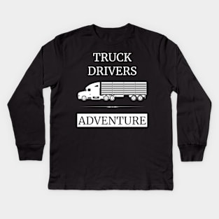 Truck Drivers Adventure Kids Long Sleeve T-Shirt